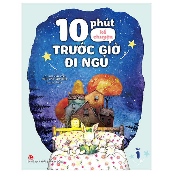 10 Phút Kể Chuyện Trước Giờ Đi Ngủ - Tập 1