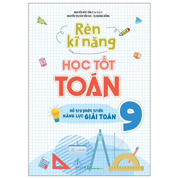 Rèn Kĩ Năng Học Tốt Toán 9 (Tái Bản 2025)