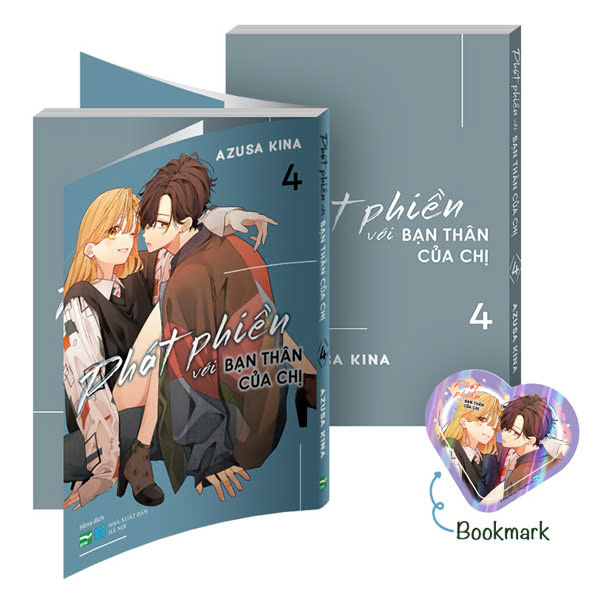 Phát Phiền Với Bạn Thân Của Chị - Tập 4 - Bản Đặc Biệt - Tặng Kèm Bookmark