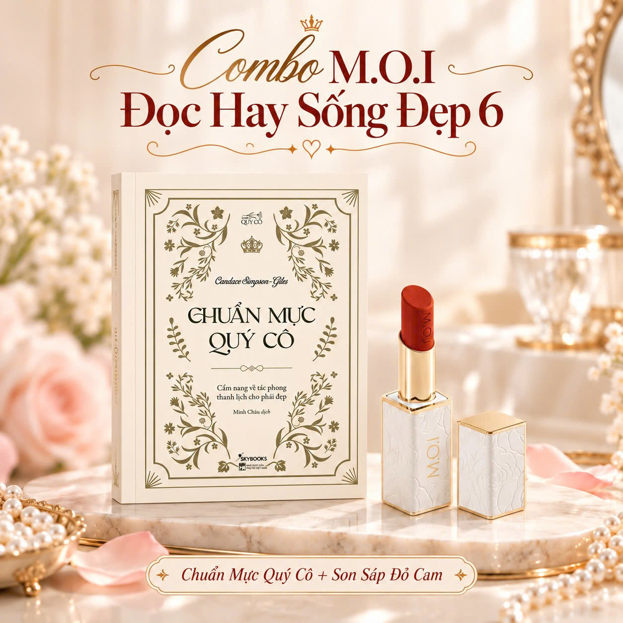 Combo M.O.I Đọc Hay Sống Đẹp 6 (Chuẩn Mực Quý Cô + Son Sáp Đỏ Cam)