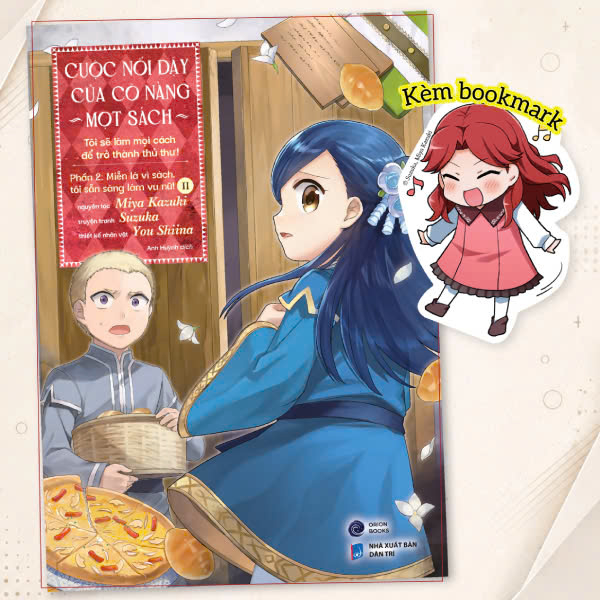 [Manga] Cuộc Nổi Dậy Của Cô Nàng Mọt Sách - Tôi Sẽ Làm Mọi Cách Để Trở Thành Thủ Thư - Phần 2 - Miễn Là Vì Sách, Tôi Sẵn Sàng Làm Vu Nữ! - Tập 2 - Tặng Kèm Bookmark