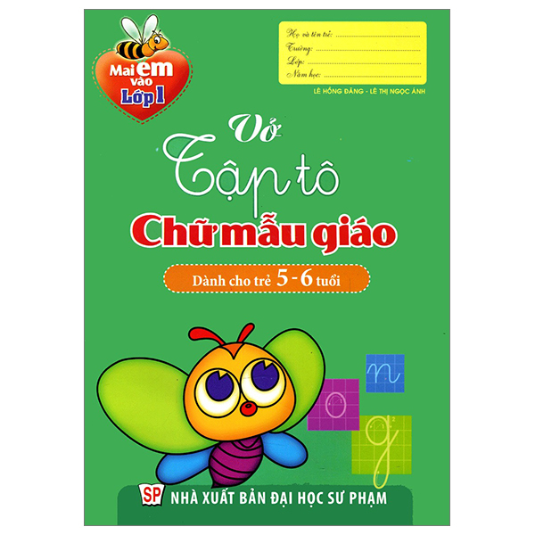 Sách Mai Em Vào Lớp 1 - Vở Tập Tô Chữ Mẫu Giáo (Dành Cho Trẻ 5-6 Tuổ - Phạm Hồng