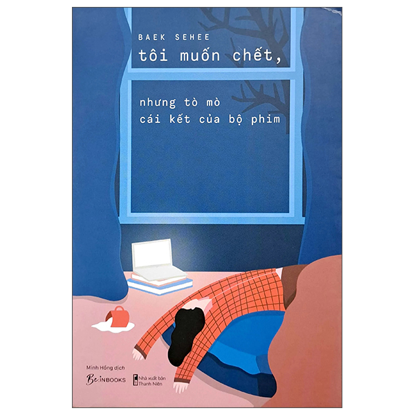 Sách [Sách Đồng Giá 40K] Tôi Muốn Chết, Nhưng Tò Mò Cái Kết Của Bộ - Baek