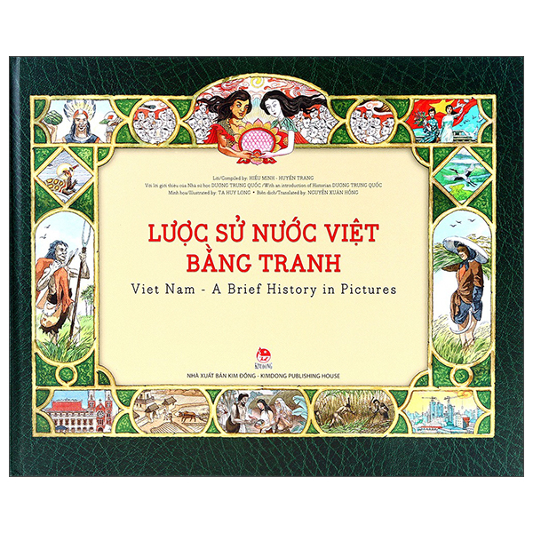 Lược Sử Nước Việt Bằng Tranh - Viet Nam - A Brief History In Pictures (Ấn Phẩm Kỉ Niệm 60 Năm Thành Lập NXB Kim Đồng) - Bìa Cứng