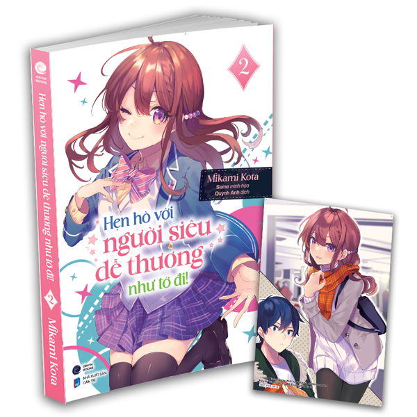 Sách Hẹn Hò Với Người Siêu Dễ Thương Như Tớ Đi! - Tập 2 - Tặng K� - Mikami Kota