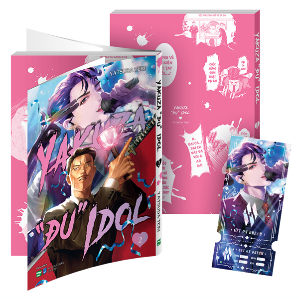 Yakuza “Đu” Idol - Tập 2 - Bản Đặc Biệt - Tặng Kèm Ticket