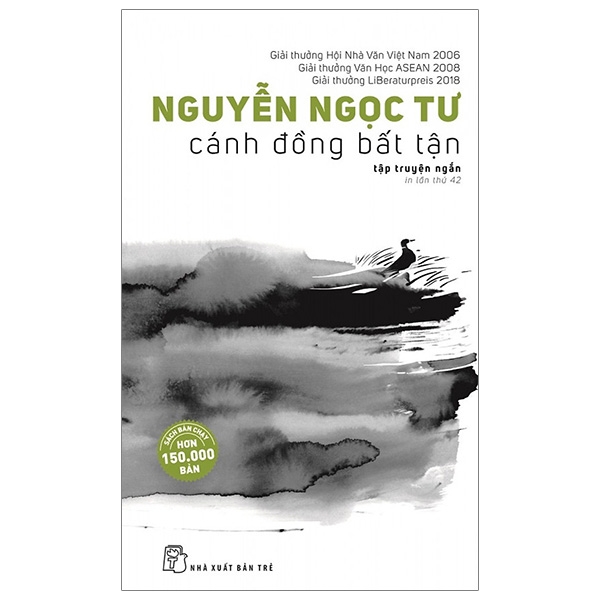 Cánh Đồng Bất Tận - Nguyễn Ngọc Tư (Tái Bản 2019) - 2019