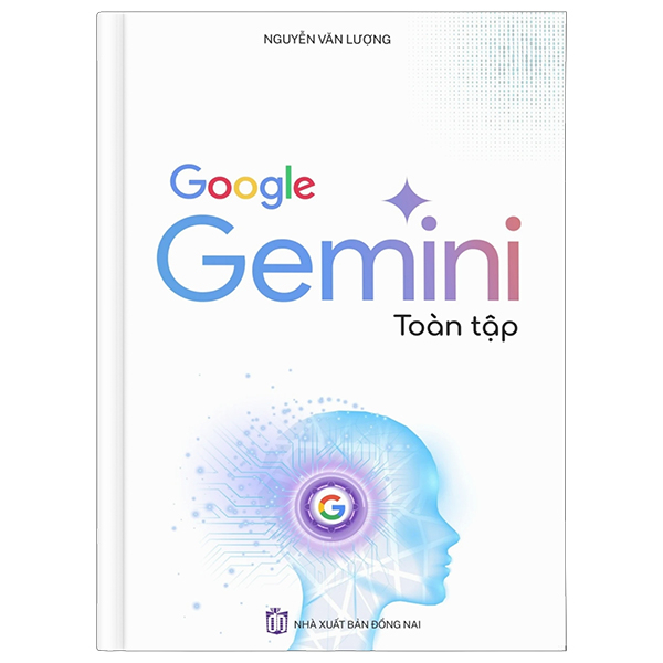 Sách Google Gemini Toàn Tập (Tái Bản 2026) - Đồng Nai