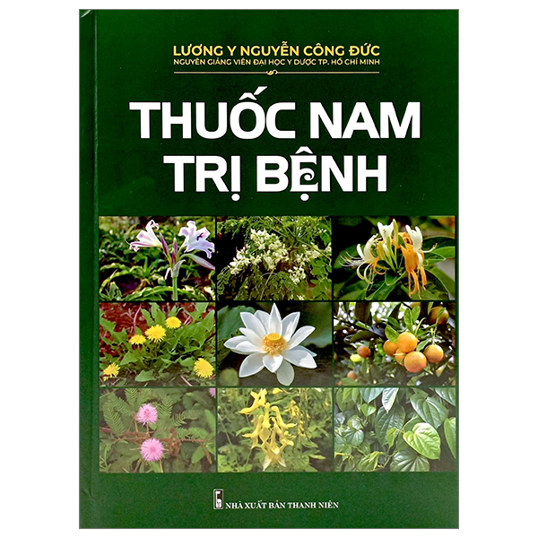 Sách Thuốc Nam Trị Bệnh - Bìa Cứng - Nguyễn Đức Thành