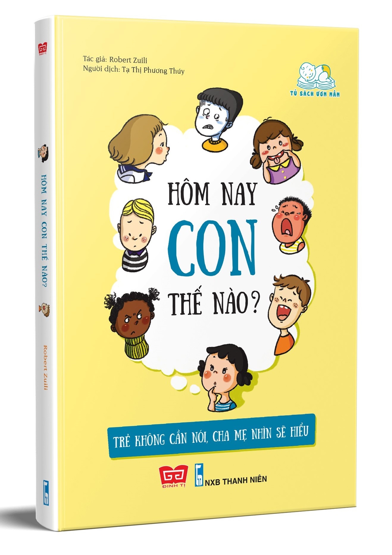 Hôm Nay Con Thế Nào? (Trẻ Không Cần Nói, Cha Mẹ Nhìn Sẽ Hiểu)