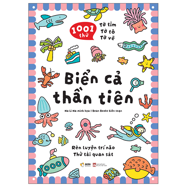 1001 Thứ Tớ Tìm-Tớ Tô-Tớ Vẽ - Biển Cả Thần Tiên