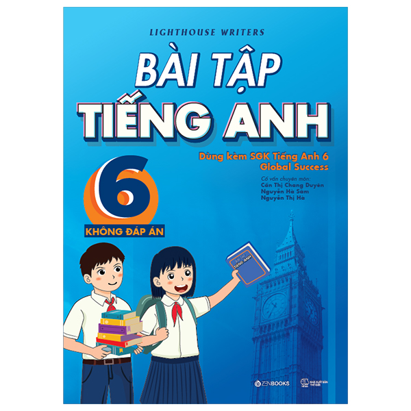 Sách Bài Tập Tiếng Anh 6 (Không Đáp Án) (Dùng Kèm SGK Tiếng Anh 6 Global - Anh Ba