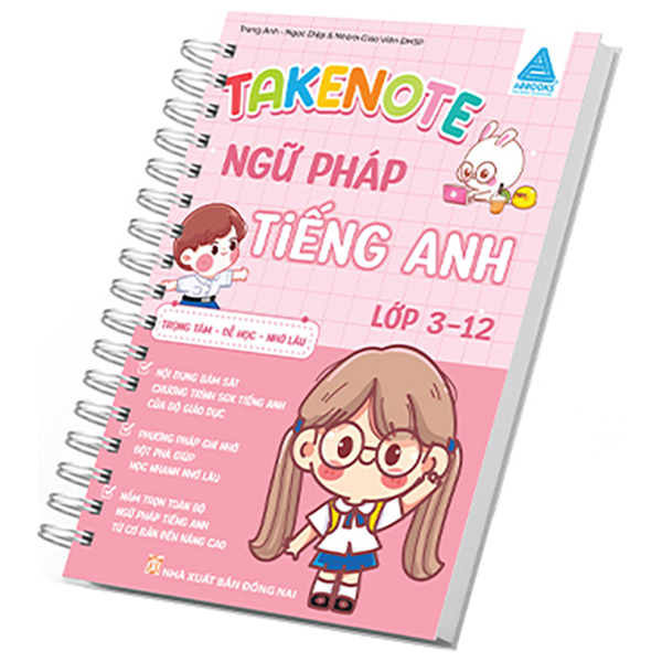 Take Note - Ngữ Pháp Tiếng Anh Lớp 3-12 - Trọng Tâm-Dễ Học-Nhớ Lâu