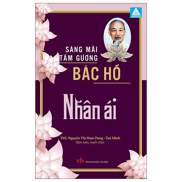 Sách Sáng Mãi Tấm Gương Bác Hồ - Nhân Ái - ThS Nguyễn Thị Hoài Dung
