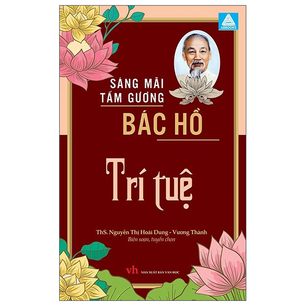 Sách Sáng Mãi Tấm Gương Bác Hồ - Trí Tuệ - ThS Nguyễn Thị Hoài Dung