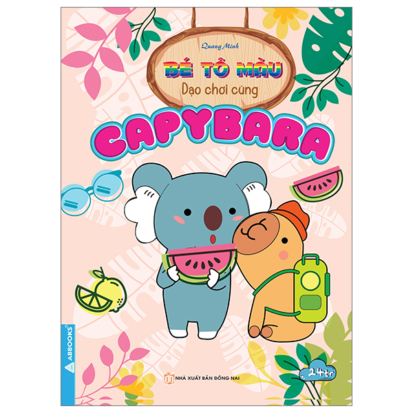 Bé Tô Màu - Dạo Chơi Cùng Capybara (Tái Bản 2026)