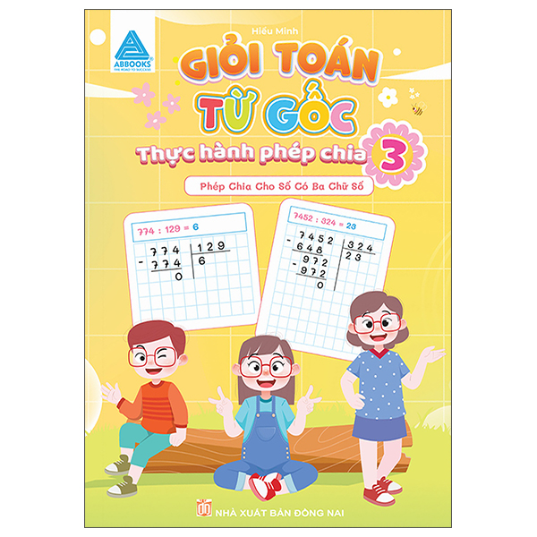 Giỏi Toán Từ Gốc - Thực Hành Phép Nhân - Tập 3 - Phép Nhân Với Số Có Ba Chữ Số