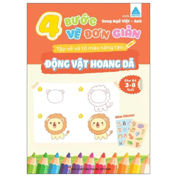 4 Bước Vẽ Đơn Giản - Tập Vẽ Và Tô Màu Sáng Tạo - Động Vật Hoang Dã