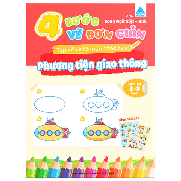 4 Bước Vẽ Đơn Giản - Tập Vẽ Và Tô Màu Sáng Tạo - Phương Tiện Giao Thông