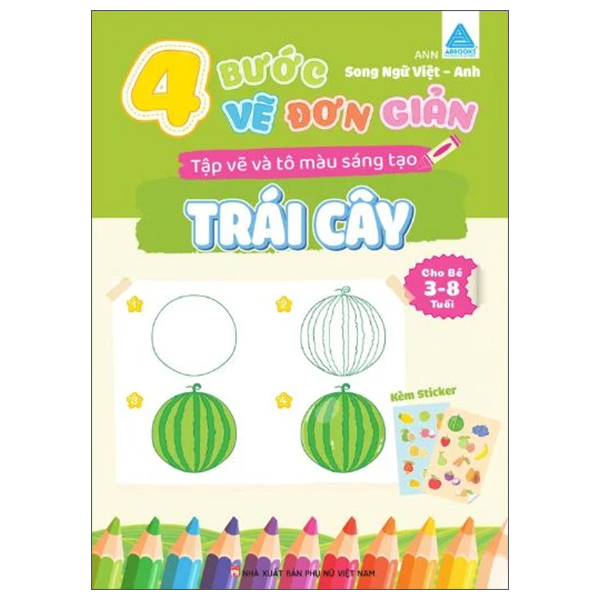 4 Bước Vẽ Đơn Giản - Tập Vẽ Và Tô Màu Sáng Tạo - Trái Cây