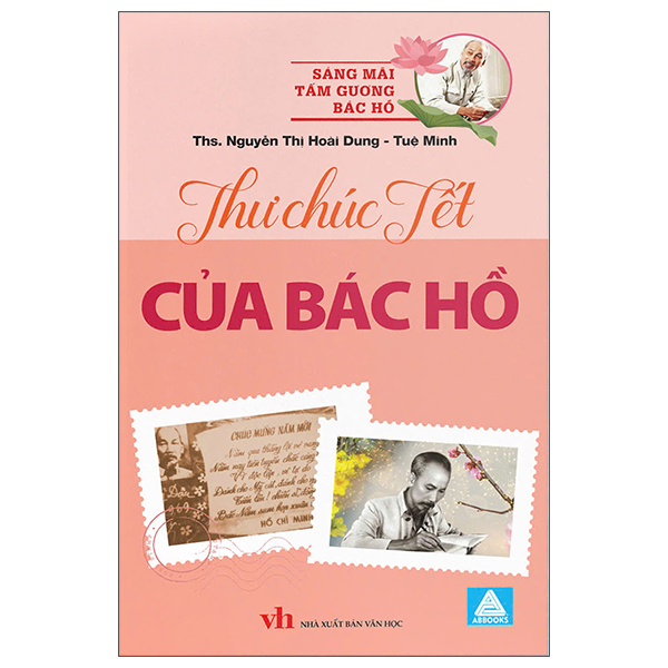 Sách Sáng Mãi Tấm Gương Bác Hồ - Thư Chúc Tết Của Bác Hồ - Nguyễn Minh Tuệ