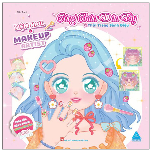 Sách Tiệm Nail Và Makeup Artist - Công Chúa Dâu Tây Và Thời Trang Sành Đi� - t.hờ