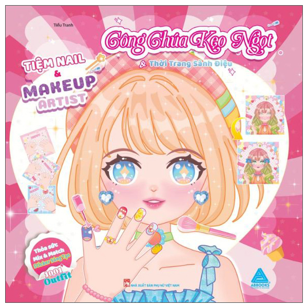 Sách Tiệm Nail Và Makeup Artist - Công Chúa Kẹo Ngọt Và Thời Trang Sành � - T.Hờ