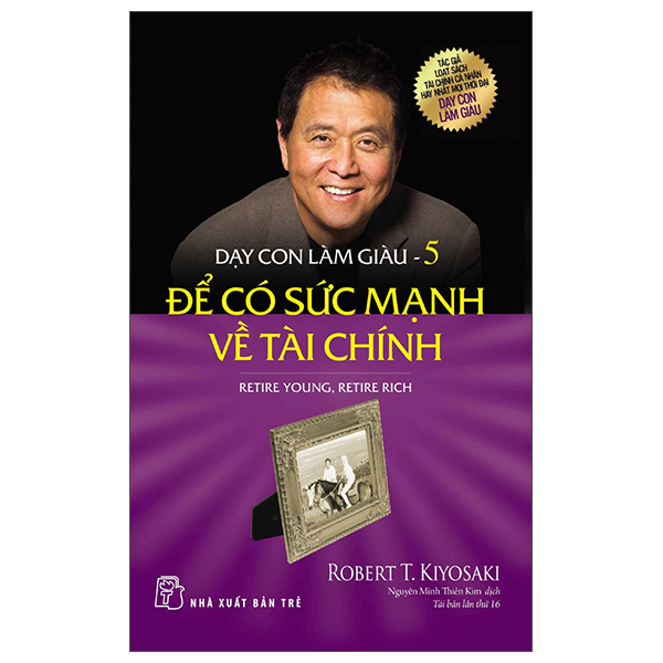 [Phiên chợ sách cũ] Dạy Con Làm Giàu 05: Để Có Sức Mạnh Về Tài Chính (Tái Bản 2022)
