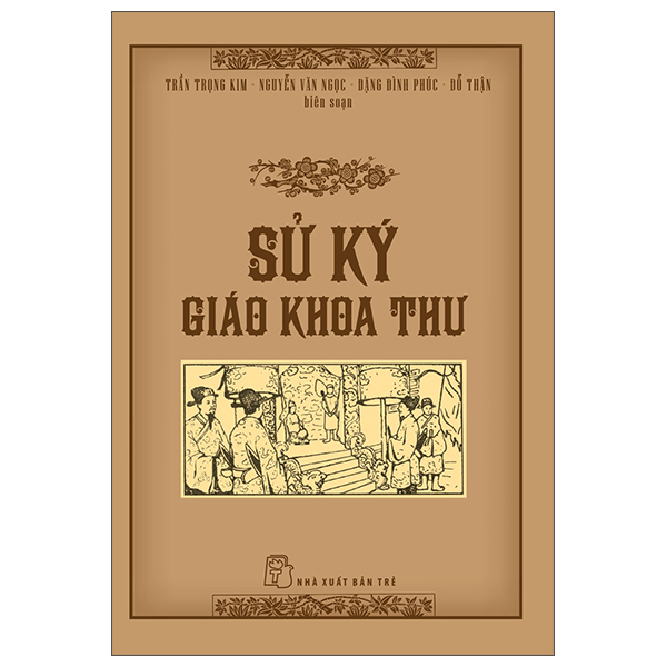 Sách Sử Ký Giáo Khoa Thư - Nguyễn Ngọc Phúc