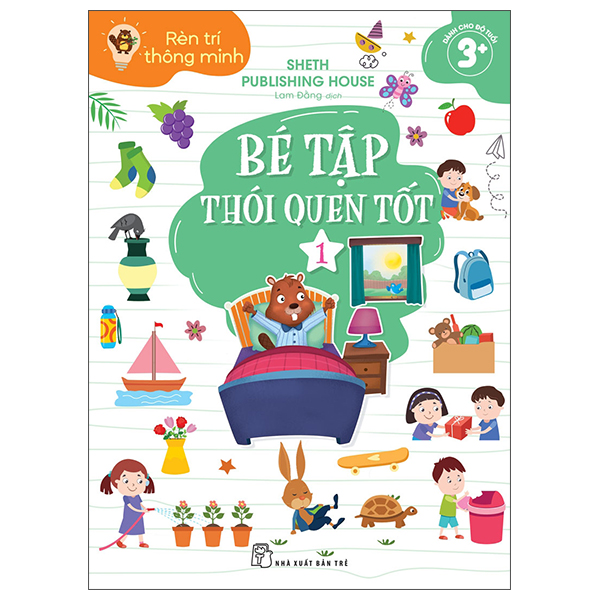 Sách Rèn Trí Thông Minh - Bé Tập Thói Quen Tốt - Tập 1 - Sheth Publishing House