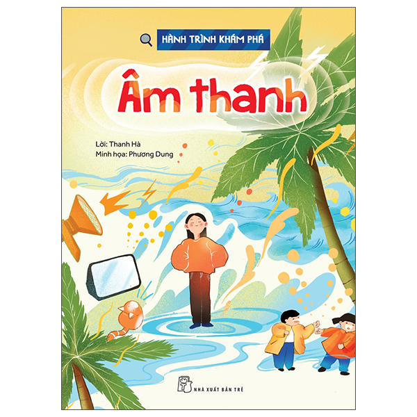 Sách Hành Trình Khám Phá - Âm Thanh - Phương Trinh