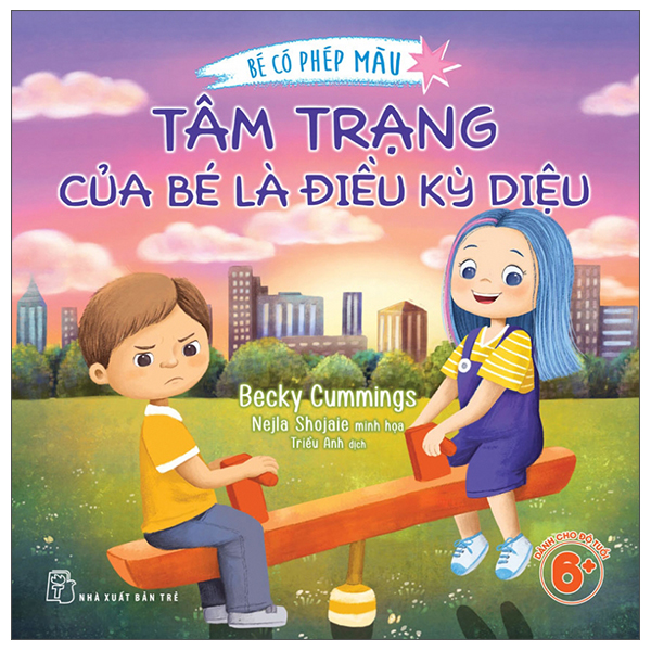 Sách Bé Có Phép Màu - Tâm Trạng Của Bé Là Điều Kỳ Diệu - Diệu Tâm