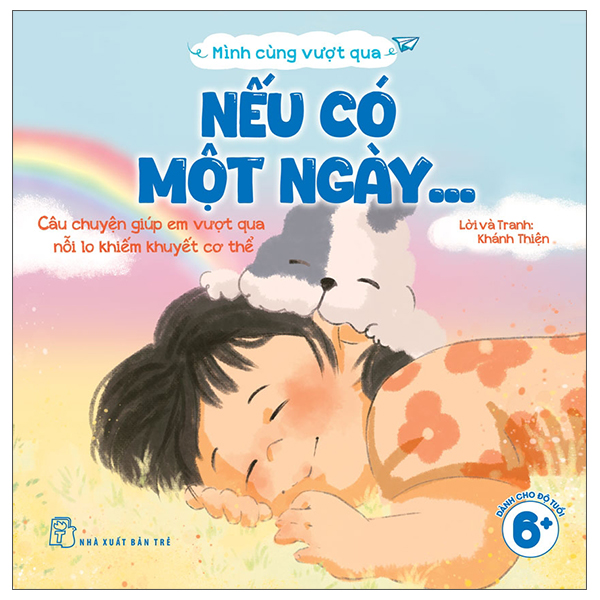 Sách Mình Cùng Vượt Qua - Nếu Có Một Ngày… - Thiện Minh