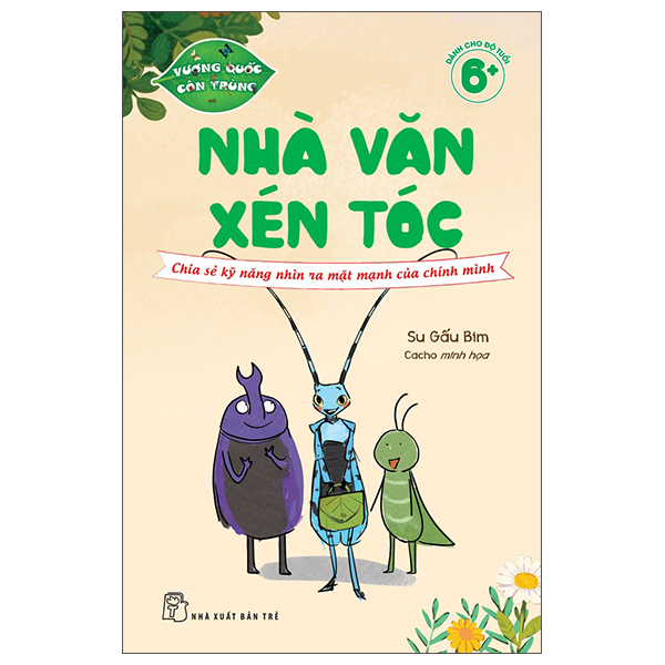 Sách Vương Quốc Côn Trùng - Nhà Văn Xén Tóc - Chia Sẻ Kỹ Năng Nhìn Ra - Su Gấu Bim