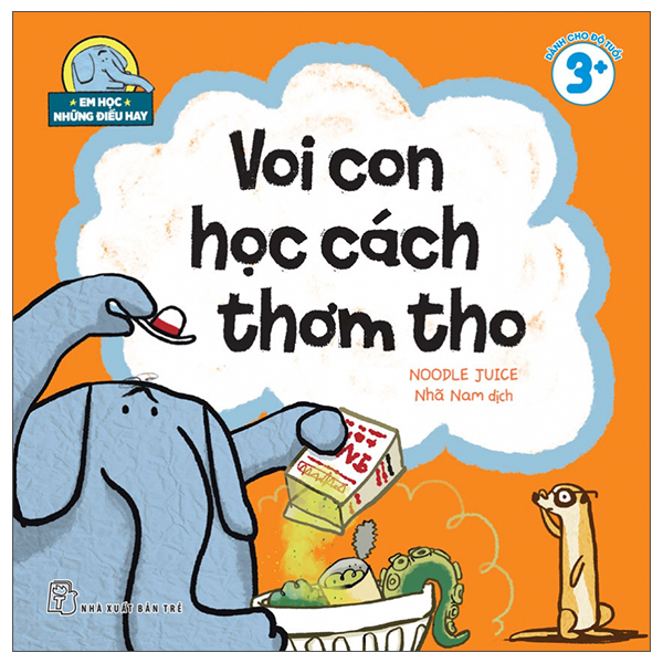 Sách Em Học Những Điều Hay - Voi Con Học Cách Thơm Tho - Noodle Juice