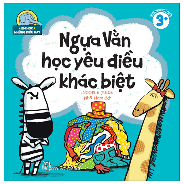 Sách Em Học Những Điều Hay - Ngựa Vằn Học Yêu Điều Khác Biệt - Noodle Juice