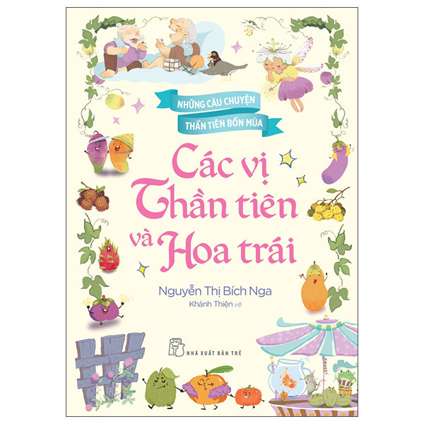 Sách Những Câu Chuyện Thần Tiên Bốn Mùa - Các Vị Thần Tiên Và Hoa Tr - Nguyễn Thị Bích