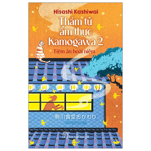 Sách Thám Tử Ẩm Thực Kamogawa - Tập 2 - Tiệm Ăn Hoài Niệm - An An