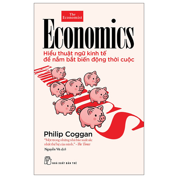 Sách Economics - Hiểu Thuật Ngữ Kinh Tế Để Nắm Bắt Biến Động Thờ - t.hờ