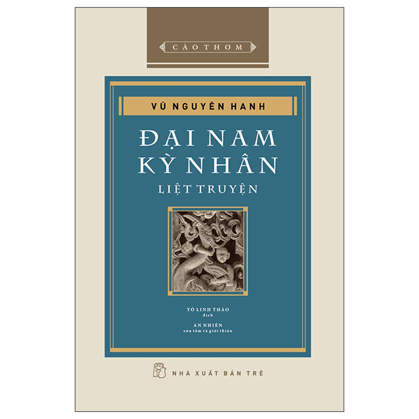 Sách Cảo Thơm - Đại Nam Kỳ Nhân Liệt Truyện - Bìa Cứng - Vũ Kỳ