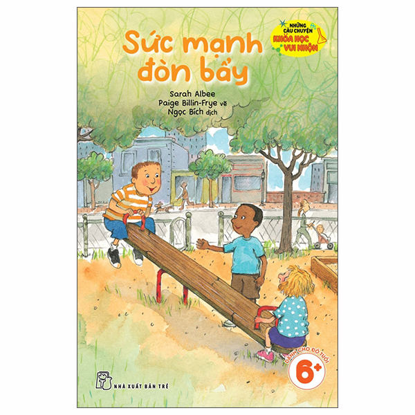 Những Câu Chuyện Khoa Học Vui Nhộn - Sức Mạnh Đòn Bẩy