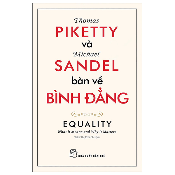 Sách Thomas Piketty Và Michael Sandel Bàn Về Bình Đẳng - Michael Sandel