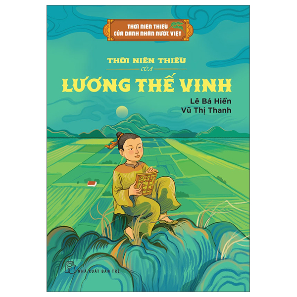 Thời Niên Thiếu Của Danh Nhân Nước Việt - Thời Niên Thiếu Của Lương Thế Vinh