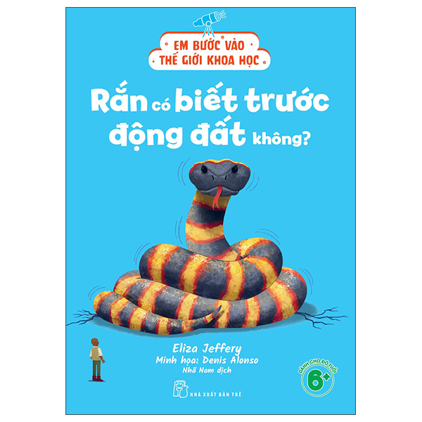 Em Bước Vào Thế Giới Khoa Học - Rắn Có Biết Trước Động Đất Không?