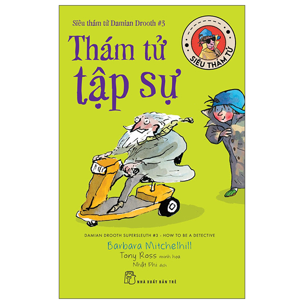 Siêu Thám Tử Damian Drooth - Tập 3 - Thám Tử Tập Sự