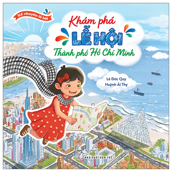 Kể Chuyện Lễ Hội - Khám Phá Lễ Hội Thành Phố Hồ Chí Minh