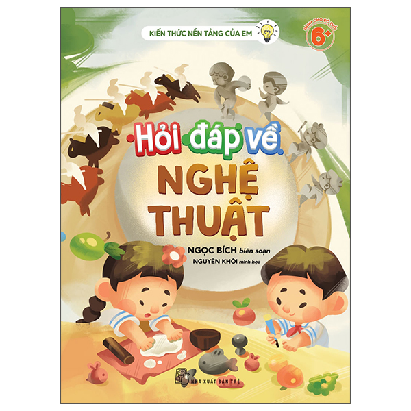 Kiến Thức Nền Tảng Của Em - Hỏi Đáp Về Nghệ Thuật
