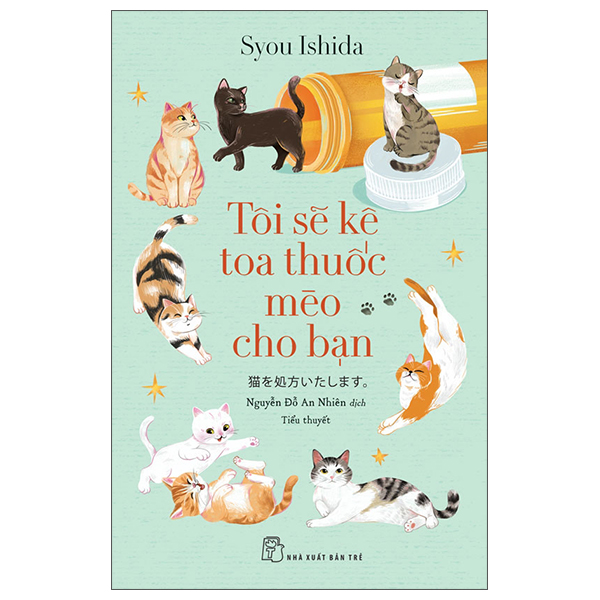 Tôi Sẽ Kê Toa Thuốc Mèo Cho Bạn