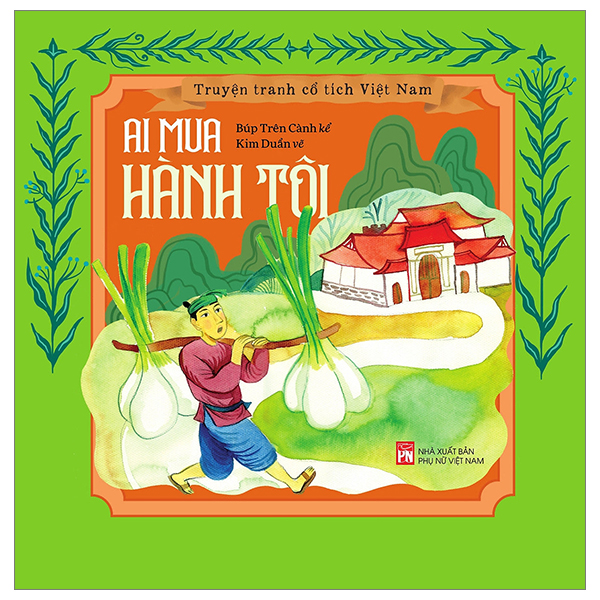 Truyện Tranh Cổ Tích Việt Nam - Ai Mua Hành Tôi