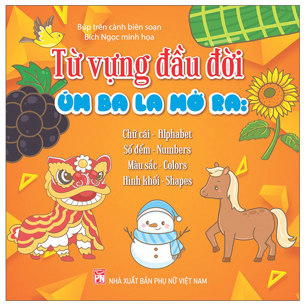Từ Vựng Đầu Đời - Úm Ba La Mở Ra - Chữ Cái-Số Đếm-Màu Sắc-Hình Khối